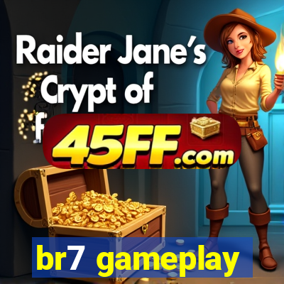 br7 gameplay